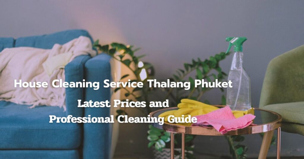 House Cleaning Service Thalang Phuket